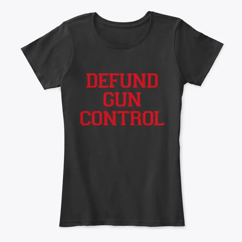 DEFUND GUN CONTROL